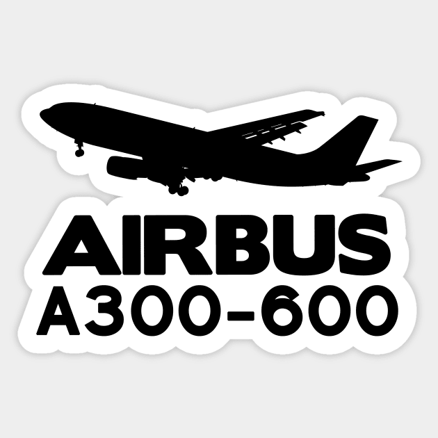 Airbus A300-600 Silhouette Print (Black) Sticker by TheArtofFlying